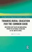 Towards Rural Education for the Common Good