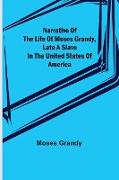 Narrative of the Life of Moses Grandy, Late a Slave in the United States of America