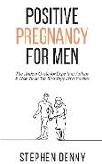 Positive Pregnancy For Men