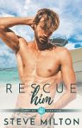 Rescue Him