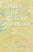 Treatise Concerning the Christian Priesthood