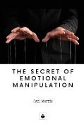 The secret of emotional manipulation
