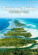 Tropisches Paradies Luftaufnahmen (Tischkalender 2023 DIN A5 hoch)