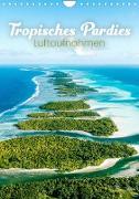 Tropisches Paradies Luftaufnahmen (Wandkalender 2023 DIN A4 hoch)