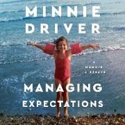 Managing Expectations: A Memoir in Essays