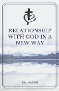Relationship with God in a New Way
