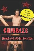 Chibbles: Memoirs of a B-list Porn Star