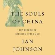 The Souls China: The Return of Religion After Mao