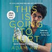This Is Going to Hurt: Secret Diaries of a Young Doctor