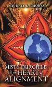 Misty Fairchild and the Heart of Alignment