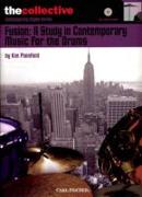 Fusion: A Study in Contemporary Music for the Drums: The Collective: Contemporary Styles Series