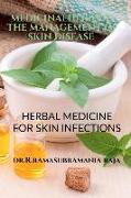 Medicinal Herbs in the management of Skin diseases- an ethno botanical approach