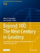 Beyond 100: The Next Century in Geodesy