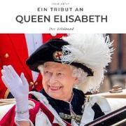 Ein Tribut an Queen Elisabeth II