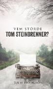 Vem störde Tom Steinbrenner?