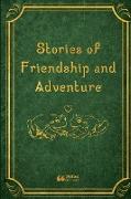 Stories of Friendship and Adventure