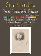 Star Nostalgia - Framing Pencil Portraits