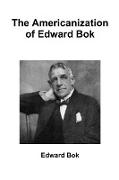 The Americanization of Edward Bok