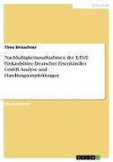 Nachhaltigkeitsmaßnahmen der E/D/E Einkaufsbüro Deutscher Eisenhändler GmbH. Analyse und Handlungsempfehlungen