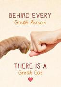 Weisheits-Postkarte Behind every great person, there is a great cat