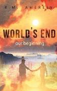 World's end. Our beginning