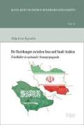Die Beziehungen zwischen Iran und Saudi-Arabien