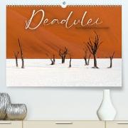 Deadvlei - Ein einzigartiges Naturwunder. (Premium, hochwertiger DIN A2 Wandkalender 2023, Kunstdruck in Hochglanz)