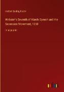 Webster's Seventh of March Speech and the Secession Movement, 1850