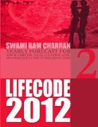 LIFE CODE 2 YEARLY FORECAST FOR 2012
