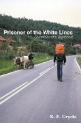 Prisoner of the White Lines
