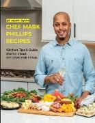 At Home with Chef Mark Phillips