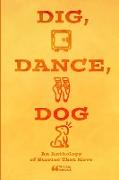 Dig, Dance, Dog