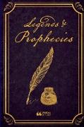 Legends & Prophecies