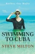 Swimming to Cuba