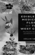 Edible and Medicinal Flora of the West Coast