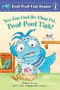 You Can Find the Class Pet, Pout-Pout Fish!