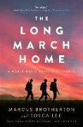 The Long March Home - A World War II Novel of the Pacific