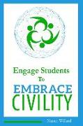 Engage Students to Embrace Civility