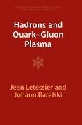 Hadrons and Quark-Gluon Plasma