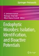 Endophytic Microbes: Isolation, Identification, and Bioactive Potentials