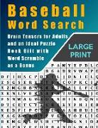 Baseball Word Search: Brain Teasers for Adults and Ideal Puzzle Book Gift With Word Scramble as a Bonus