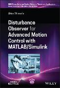 Disturbance Observer for Advanced Motion Control with MATLAB / Simulink