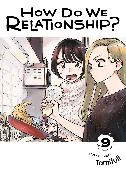 How Do We Relationship?, Vol. 9