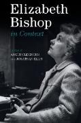 Elizabeth Bishop in Context