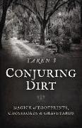 Conjuring Dirt