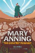 Reading Planet KS2: Mary Anning: The Greatest Fossilist- Mercury/Brown