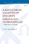 A Ricoeurian Analysis of Identity Formation in Philippians