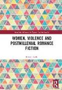 Women, Violence and Postmillennial Romance Fiction