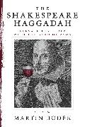 The Shakespeare Haggadah