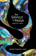 The Silence in Noise and Other Stories
